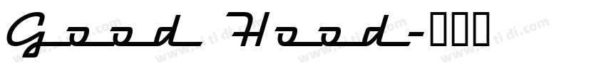Good Hood字体转换